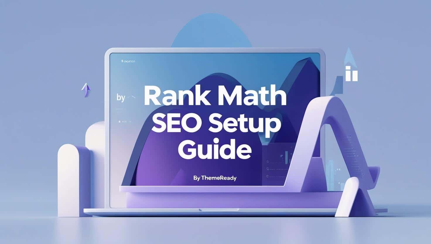How to Setup Rank Math SEO Plugin Properly – Ultimate Guide
